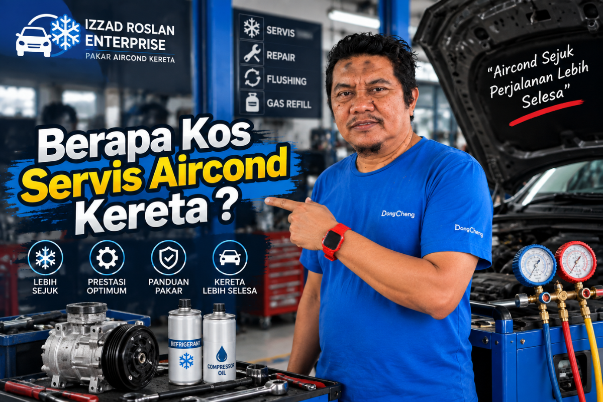 Berapa Kos Servis Aircond Kereta
